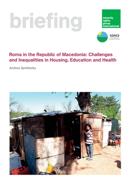 Roma in the Republic of Macedonia: Challenges and Inequalities in Housing, Education and Health