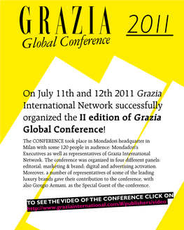 On July 11Th and 12Th 2011 Grazia International Network Successfully