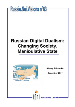 Russian Digital Dualism: Changing Society, Manipulative State