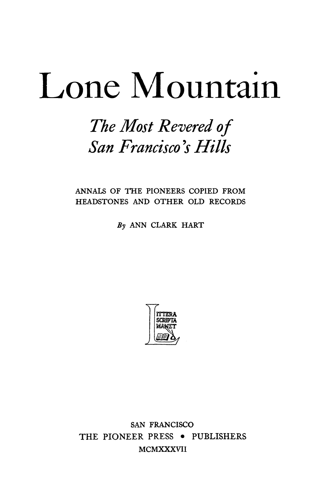 The Most Revered of San Francisco S Hills