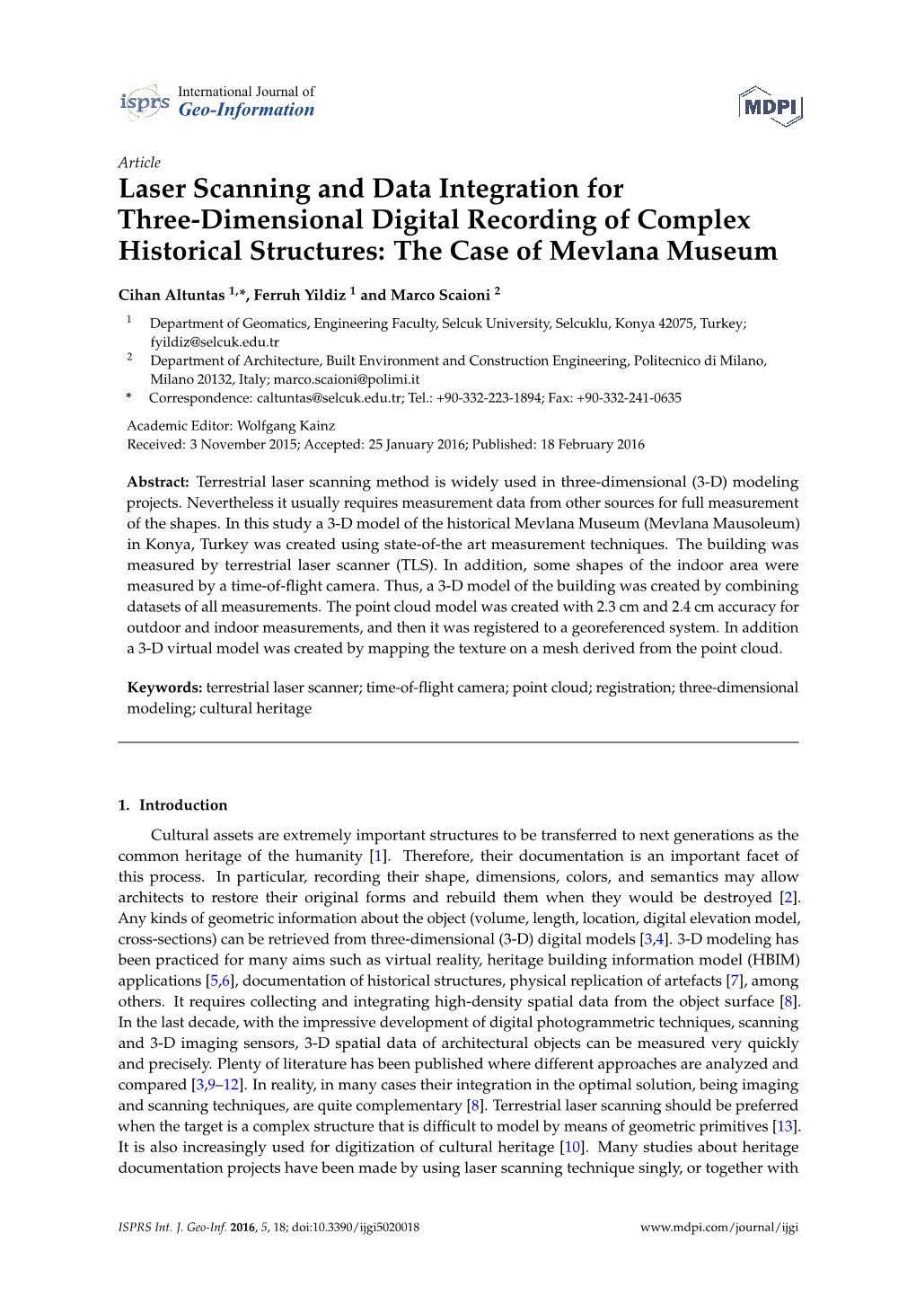 Laser Scanning and Data Integration for Three-Dimensional Digital Recording of Complex Historical Structures: the Case of Mevlana Museum