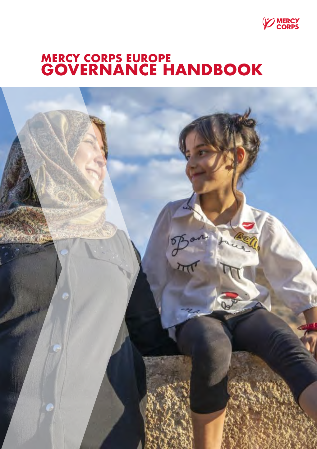 Mercy Corps Europe Governance Handbook Table of Contents Introduction