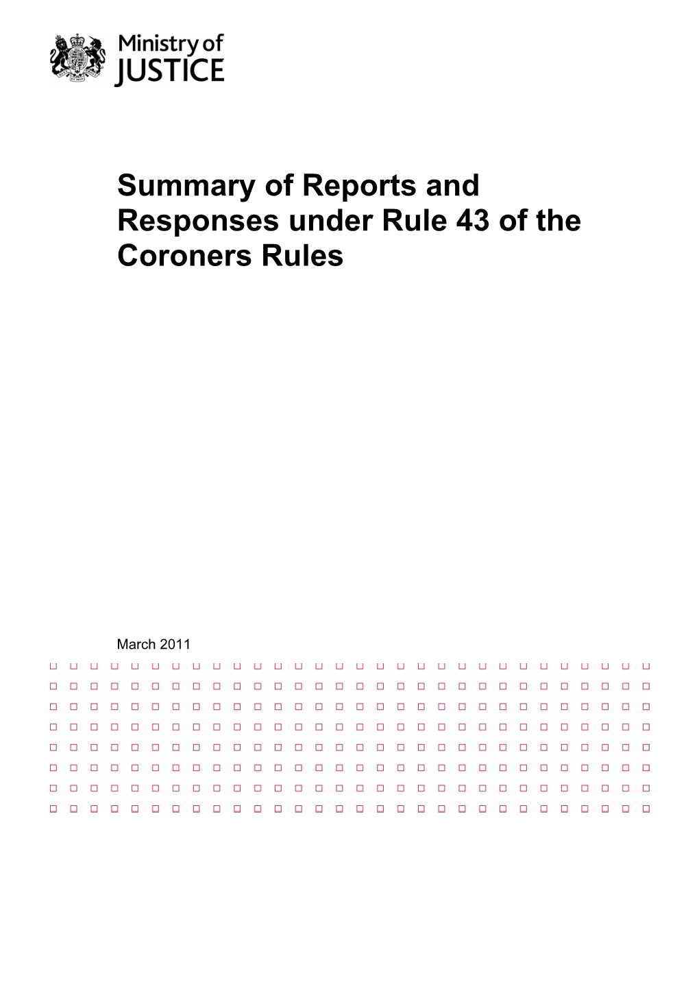 Summary of Reports and Responses Under Rule 43 of the Coroners Rules