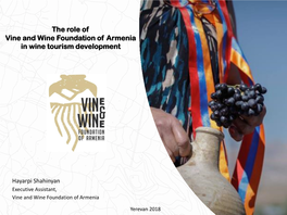 The Role of Vine and Wine Foundation of Armenia in Wine Tourism Development