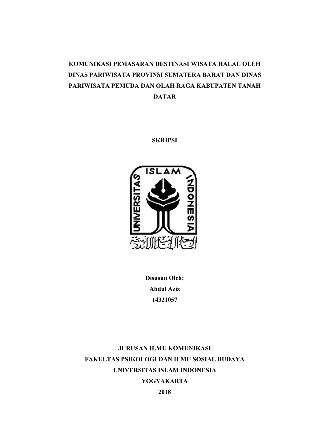 Komunikasi Pemasaran Destinasi Wisata Halal Oleh Dinas Pariwisata Provinsi Sumatera Barat Dan Dinas Pariwisata Pemuda Dan Olah Raga Kabupaten Tanah Datar