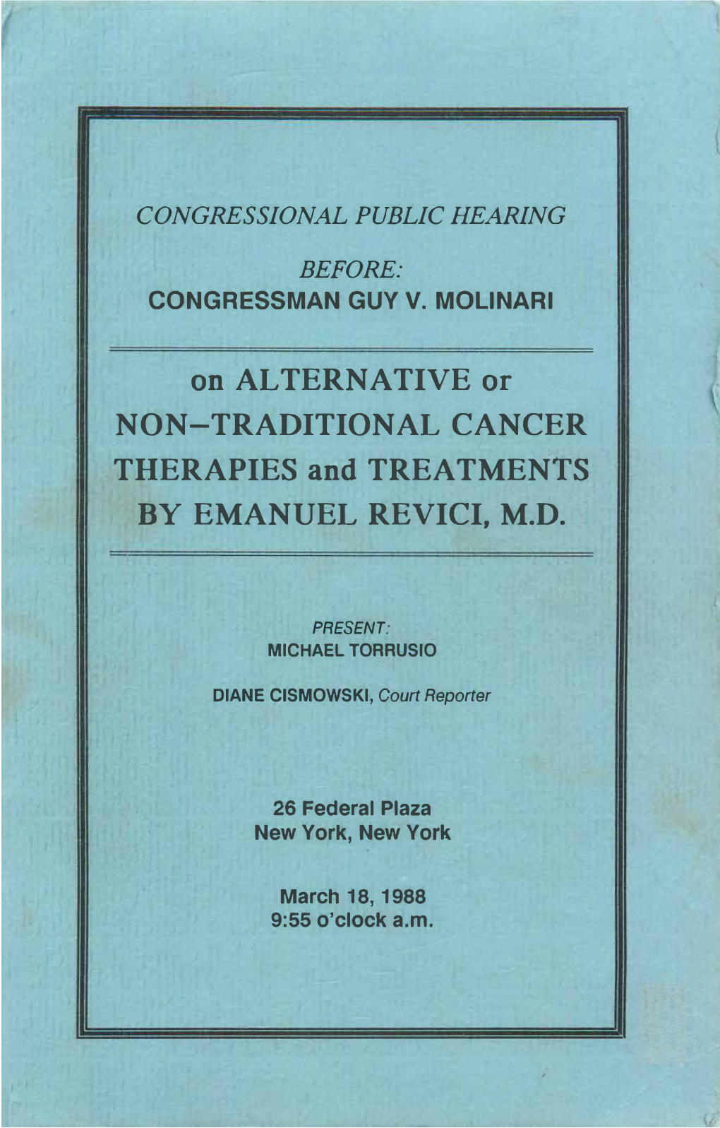 On ALTERNATIVE Or NON-TRADITIONAL CANCER THERAPIES and TREATMENTS by EMANUEL REVICI, M.D