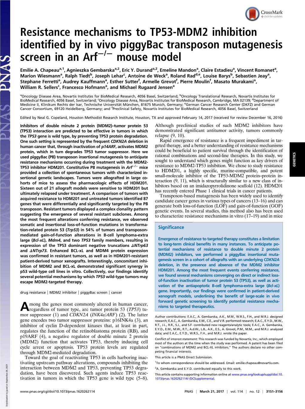 Resistance Mechanisms to TP53-MDM2 Inhibition Identified by in Vivo Piggybac Transposon Mutagenesis − − Screen in an Arf / Mouse Model