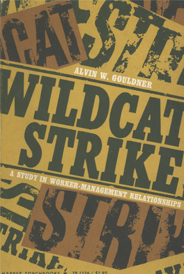 Wildcat Strikes Written from a Sociologist's Viewpoint