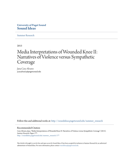 Media Interpretations of Wounded Knee II: Narratives of Violence Versus Sympathetic Coverage Jana Cary-Alvarez Jcaryalvarez@Pugetsound.Edu
