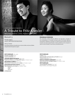 A Tribute to Fritz Kreisler Benjamin Beilman, Violin; Hyeyeon Park, Piano