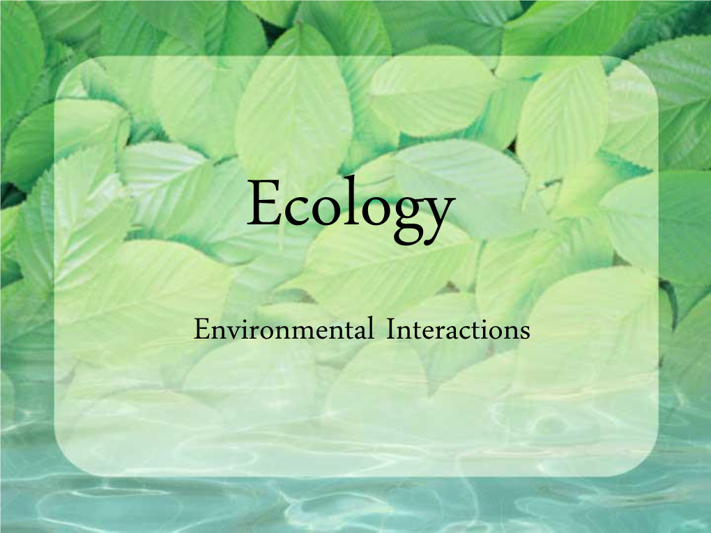 Environmental Interactions