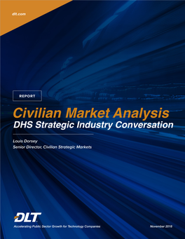 Civilian Market Analysis DHS Strategic Industry Conversation