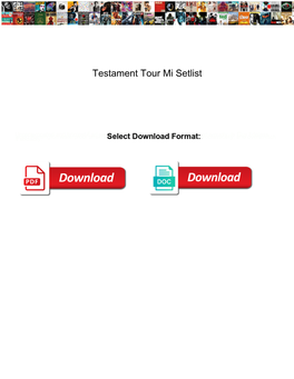 Testament Tour Mi Setlist