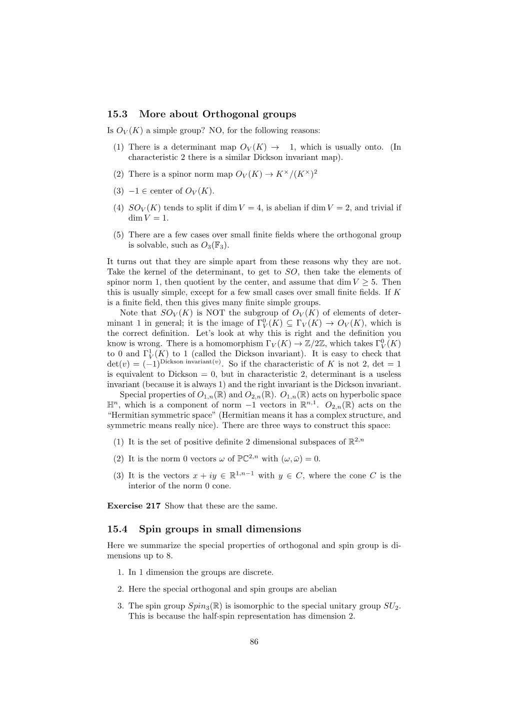 15.3 More About Orthogonal Groups 15.4 Spin Groups in Small Dimensions