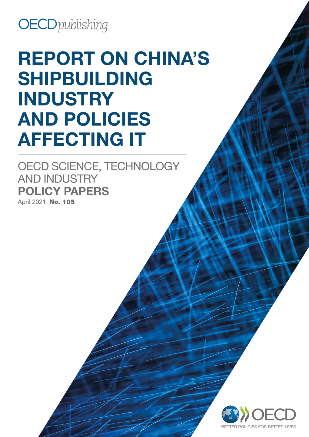 China's Shipbuilding Industry and Policies Affecting It
