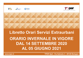 Orario Invernale in Vigore Dal 14 Settembre 2020 Al 05 Giugno 2021 Entro Il 30 Settembre 2020