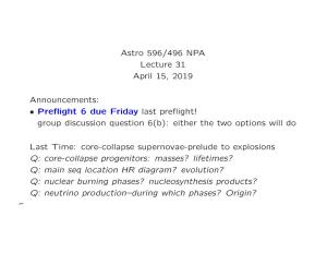 Astro 596/496 NPA Lecture 31 April 15, 2019 Announcements