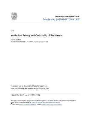 Intellectual Privacy and Censorship of the Internet