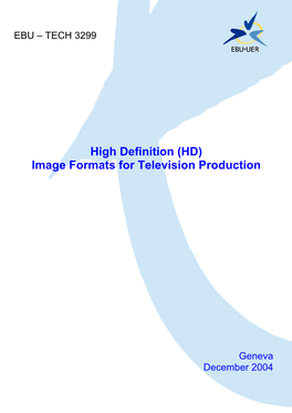 High Definition (HD) Image Formats for Television Production