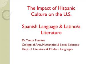 The Impact of Hispanic Culture on the U.S. Spanish Language & Literature