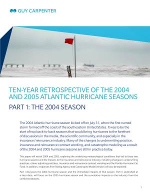 Ten-Year Retrospective of the 2004 and 2005 Atlantic Hurricane Seasons Part 1: the 2004 Season
