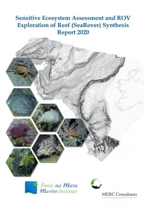Sensitive Ecosystem Assessment and ROV Exploration of Reef (Searover) Synthesis Report 2020