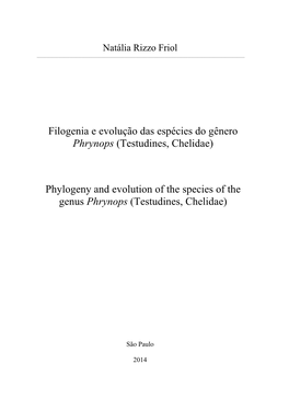 Filogenia E Evolução Das Espécies Do Gênero Phrynops (Testudines, Chelidae)