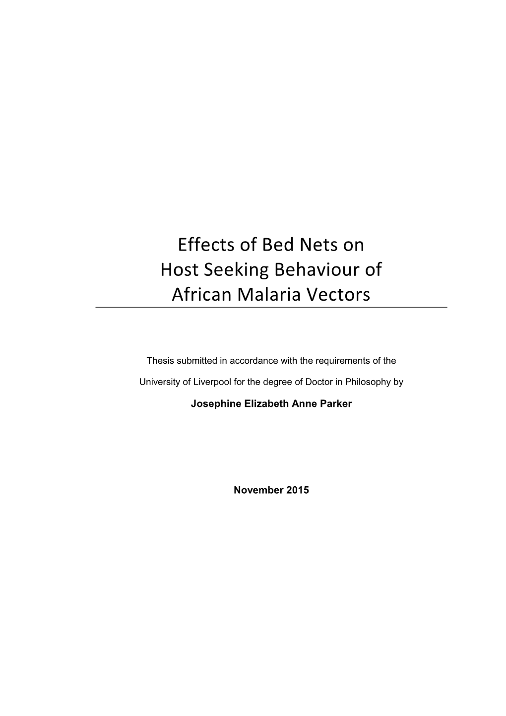 Effects of Bed Nets on Host Seeking Behaviour of African Malaria Vectors