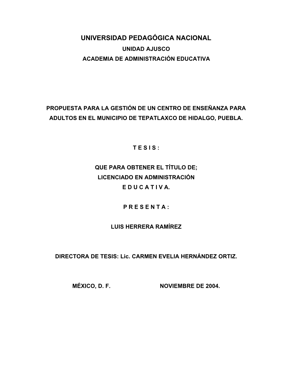 Universidad Pedagógica Nacional Unidad Ajusco Academia De Administración Educativa