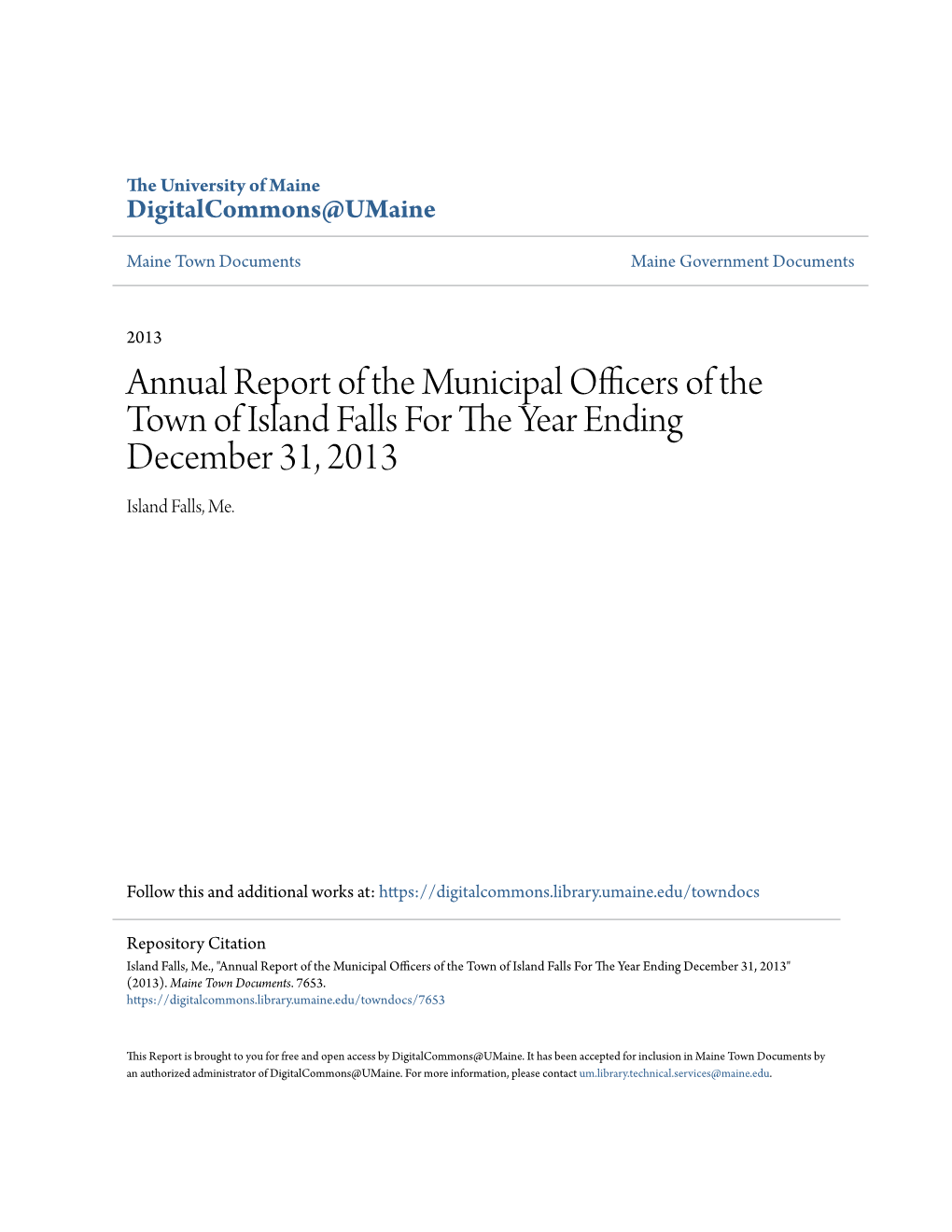 Annual Report of the Municipal Officers of the Town of Island Falls for the Ey Ar Ending December 31, 2013 Island Falls, Me