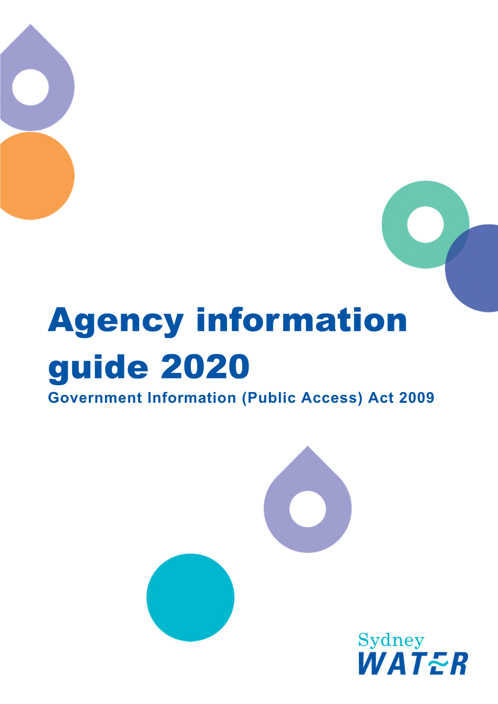 Agency Information Guide 2020 Government Information (Public Access) Act 2009 Table of Contents