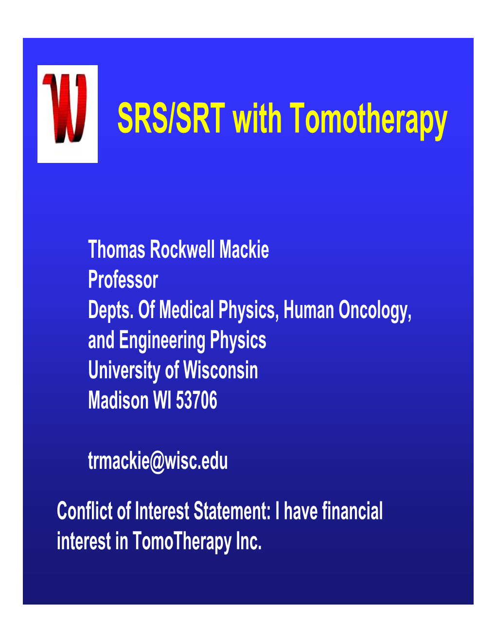 SRS/SRT with Tomotherapy