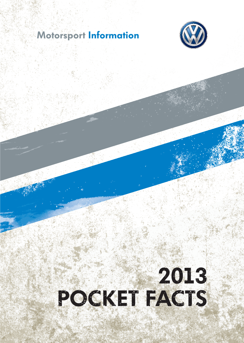 2013 Pocket Facts 2013 FIA World Rally Championship Calendar Date Country Event Surface
