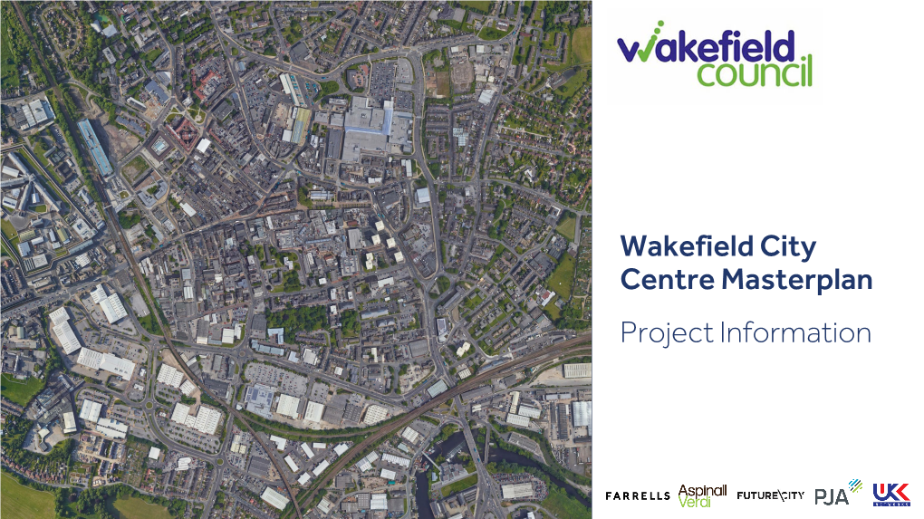 Project Information Wakefield City Centre Masterplan