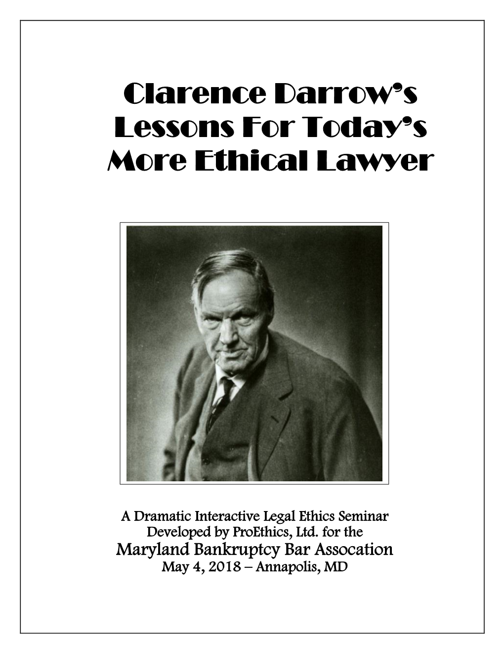 Clarence Darrow's Lessons for Today's More Ethical Lawyer