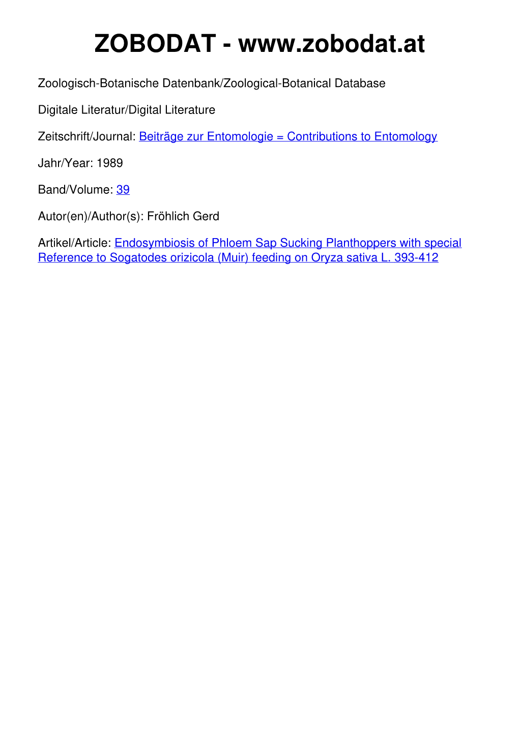 Endosymbiosis of Phloem Sap Sucking Planthoppers with Special Reference to Sogatodes Orizicola (Muir) Feeding on Oryza Sativa L