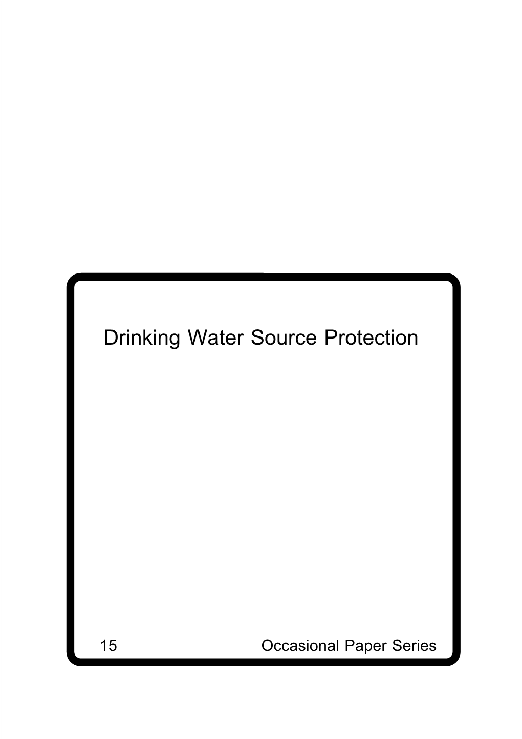 Drinking Water Source Protection