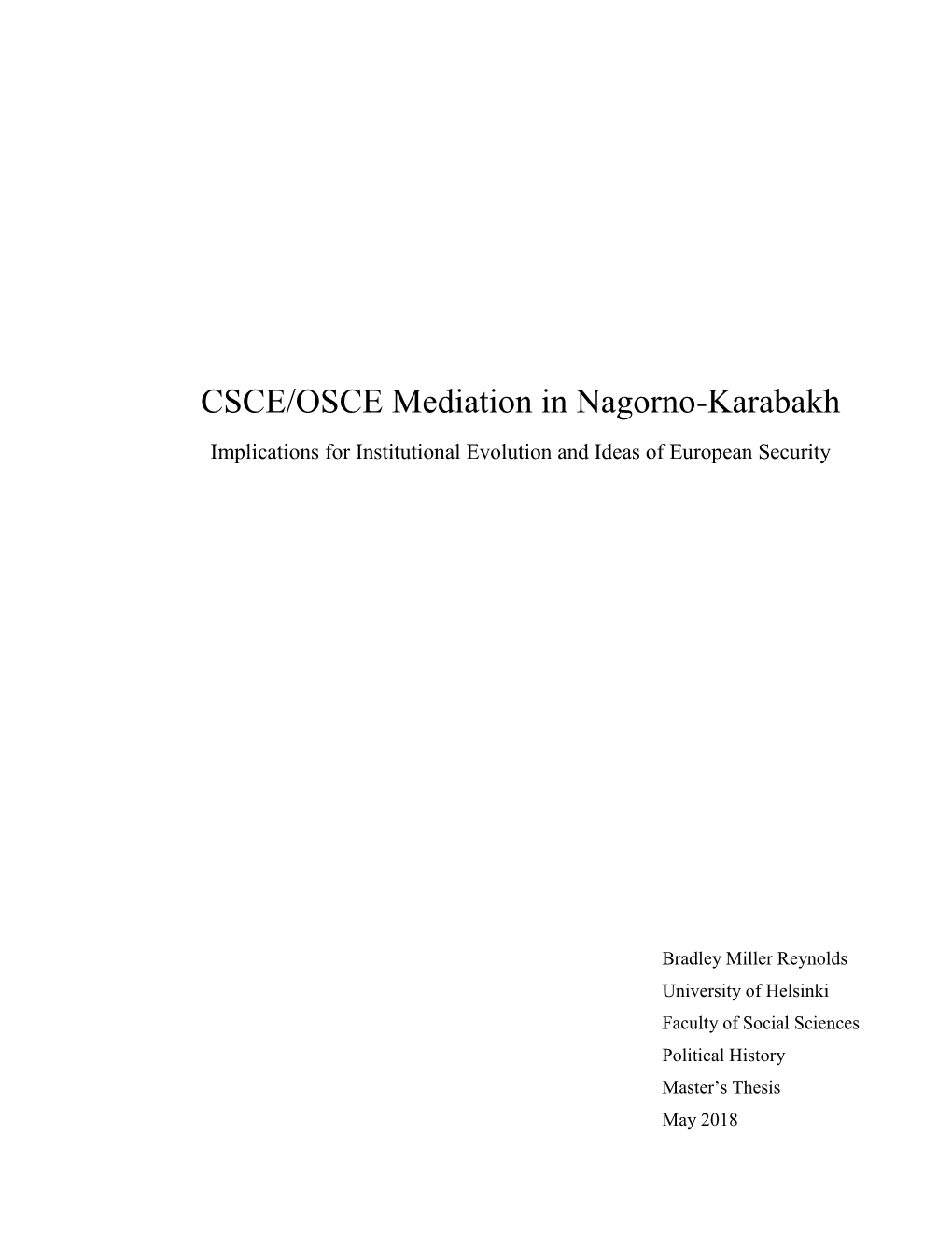CSCE/OSCE Mediation in Nagorno-Karabakh Implications for Institutional Evolution and Ideas of European Security