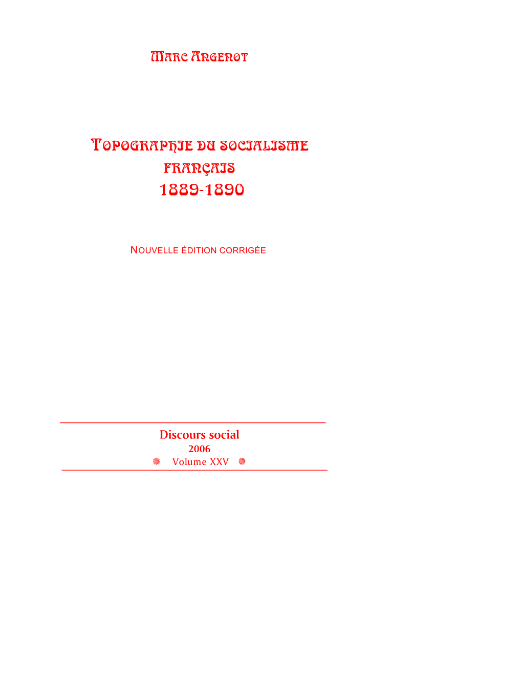 Topographie Du Socialisme Français. 1889-1890