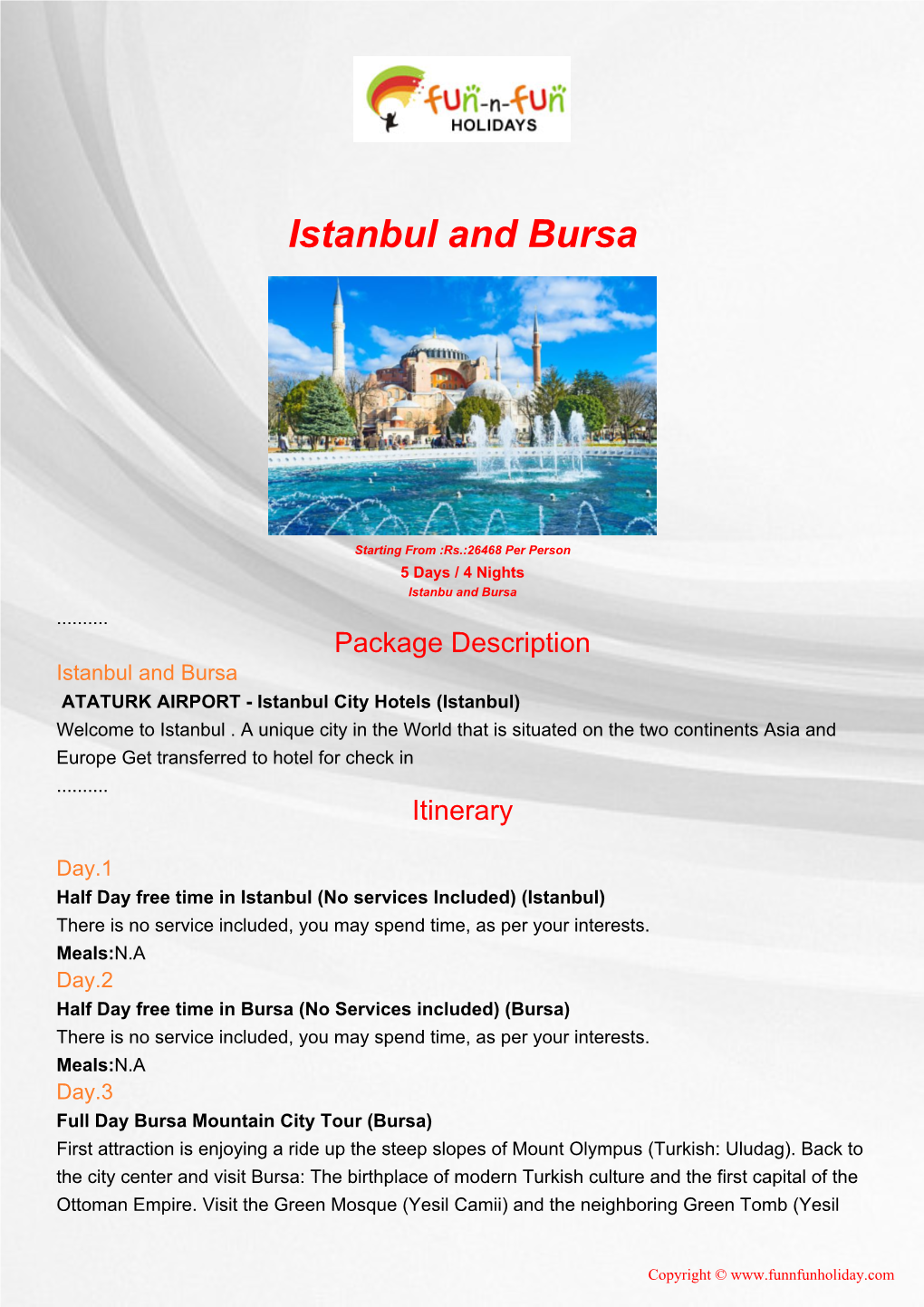 Istanbul and Bursa