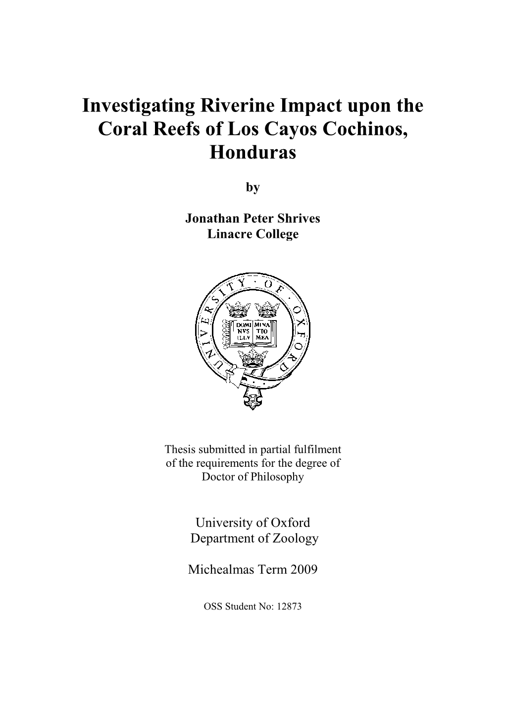 Investigating Riverine Impact Upon the Coral Reefs of Los Cayos Cochinos, Honduras