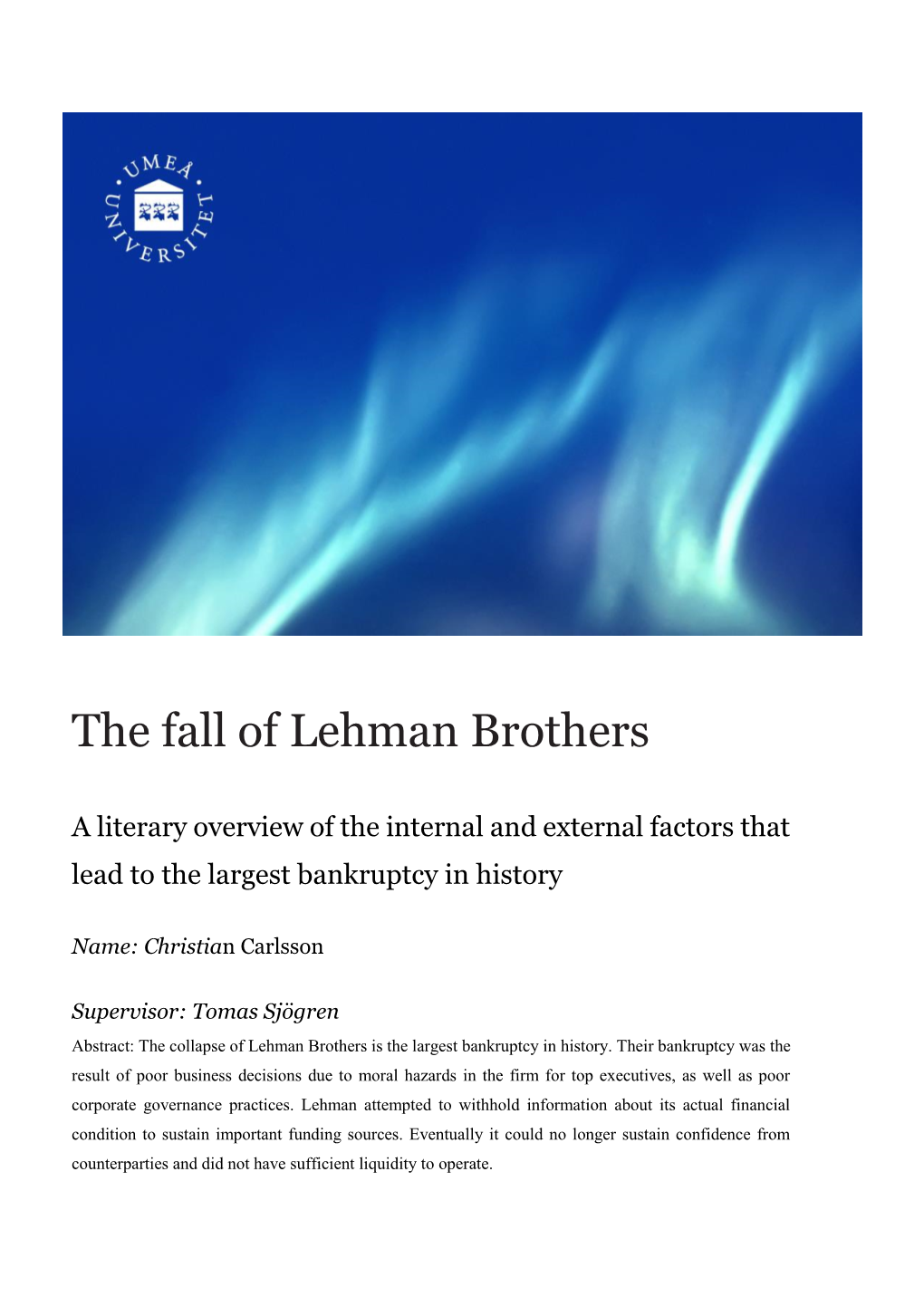 The Fall of Lehman Brothers