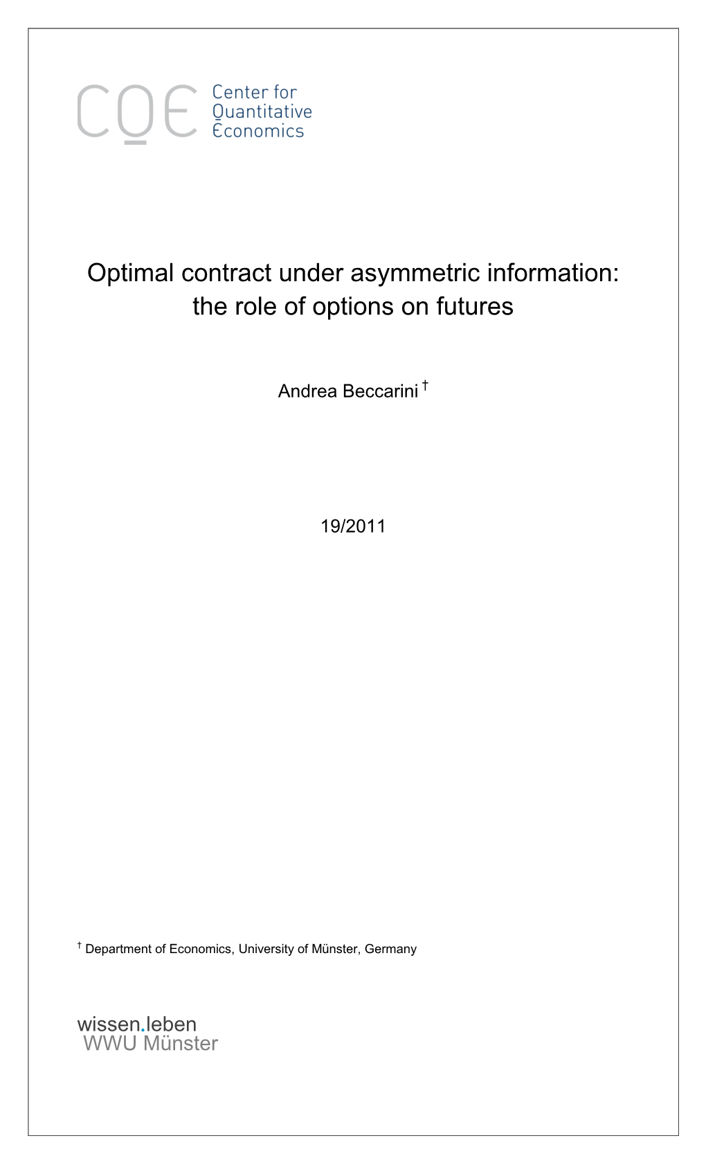 Optimal Contract Under Asymmetric Information: the Role of Options on Futures