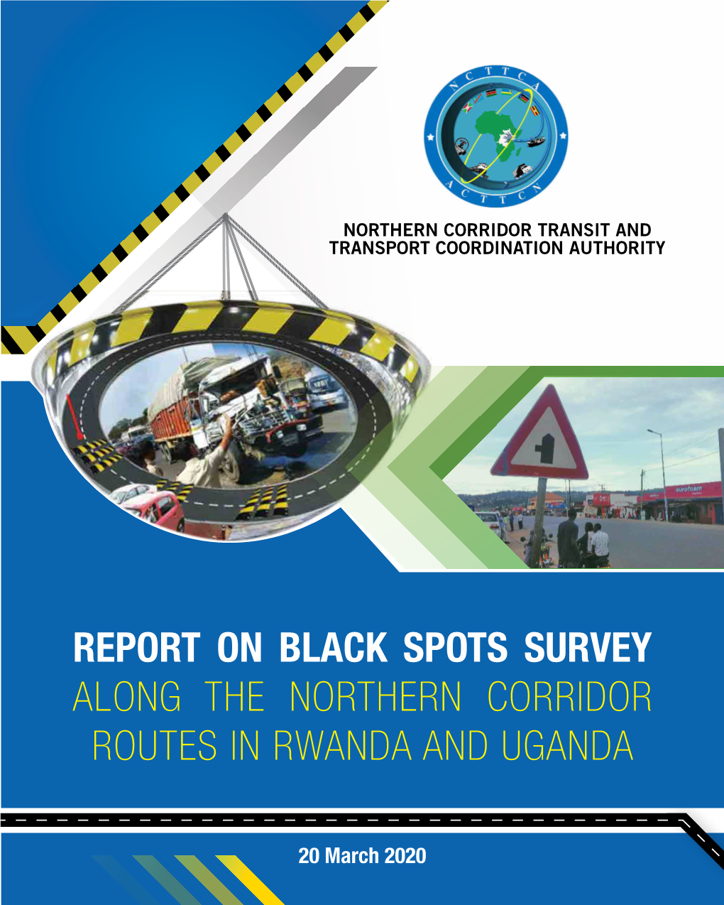 Report on Black Spots Survey Along the Northern Corridor Routes in Rwanda and Uganda