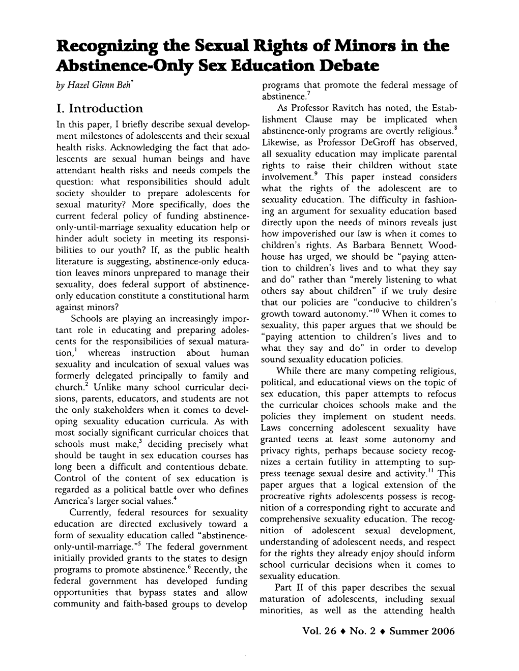 Recognizing the Sexual Rights of Minors in the Abstinence-Only Sex Education Debate by Hazel Glenn Beh* Programs That Promote the Federal Message of Abstinence.7 I