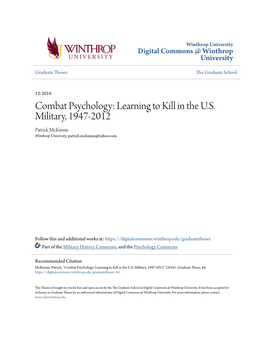 Combat Psychology: Learning to Kill in the U.S. Military, 1947-2012 Patrick Mckinnie Winthrop University, Patrick.Mckinnie@Yahoo.Com