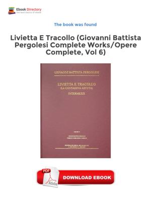Livietta E Tracollo (Giovanni Battista Pergolesi Complete Works