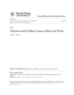 Television and Children: Issues in Black and White Rebecca L