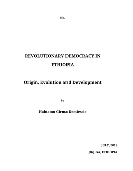 REVOLUTIONARY DEMOCRACY in ETHIOPIA Origin, Evolution And