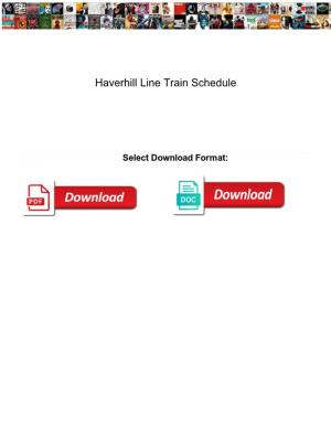 Haverhill Line Train Schedule